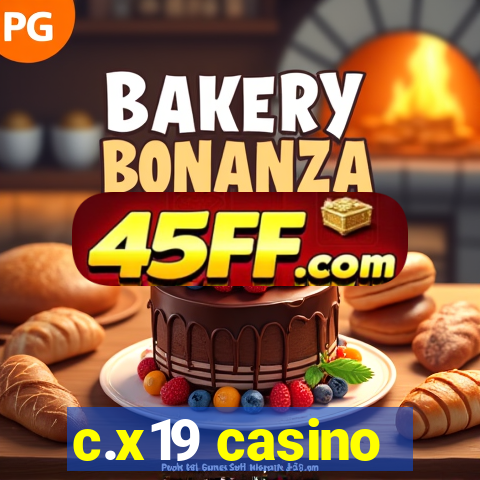 c.x19 casino